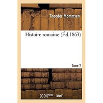 Histoire romaine. Tome 7