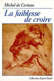 La faiblesse de croire