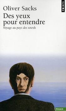 Des yeux pour entendre - voyage au pays des sourds