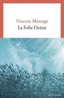 La folie océan