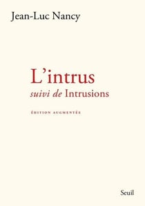 L'Intrus, suivi de Intrusions
