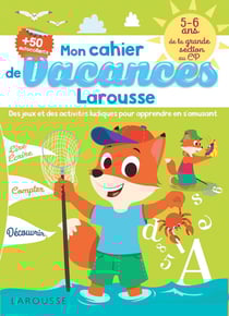 Cahier de jeux de vacances Larousse - 5-6 ans