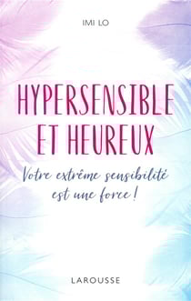 Hypersensible et heureux