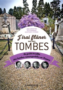 J'irai flâner sur vos tombes