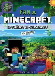 Fan de Minecraft : Le cahier de vacances non officiel