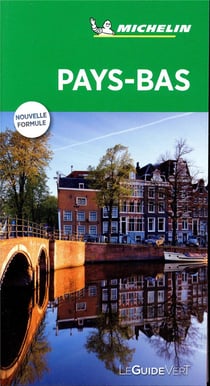 Le guide vert Tome 529 : Pays-Bas (édition 2019)