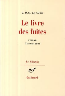 Le livre des fuites - roman d'aventures
