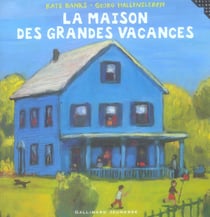 La maison des grandes vacances