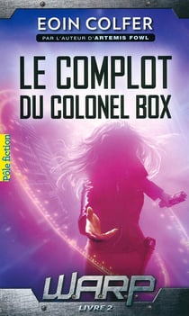 W.A.R.P. Tome 2 : Le complot du colonel box