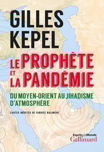 Le prophète et la pandémie - du Moyen-Orient au jihadisme d'atmosphère