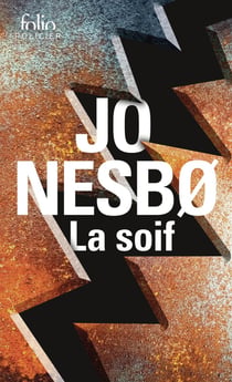 La Soif : Une enquête de l'inspecteur Harry Hole