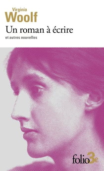 Un roman à écrire, et autres nouvelles