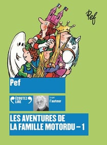 Les aventures de la famille Motordu Tome 1