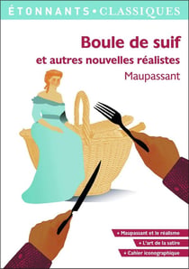 Boule de suif et autres nouvelles réalistes