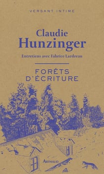 Forêts d'écriture : Entretiens avec Fabrice Lardreau