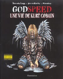 Godspeed, une vie de kurt cobain