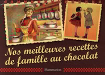 Nos meilleures recettes de famille au chocolat