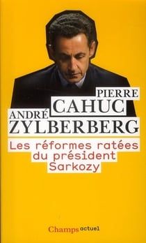 Les Réformes ratées du Président Sarkozy