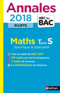 Annales ABC du bac - sujets non corrigés Tome 2 : mathématiques - terminale S spécifique & spécialité (édition 2017)