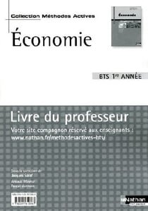Économie - bts 1ère année - méthodes actives - livre  du professeur (édition 2009)
