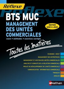 Reflexe Ttes Matieres Bts Muc Management Des Unites Commerciales