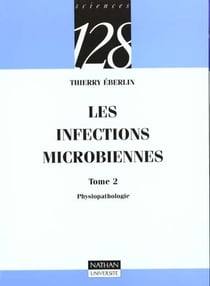Les infections microbiennes t.2