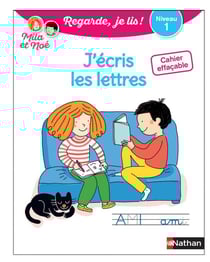 Regarde, je lis ! : cahier effaçable j'écris les lettres - niveau 1 avec Mila et Noé (édition 2020)