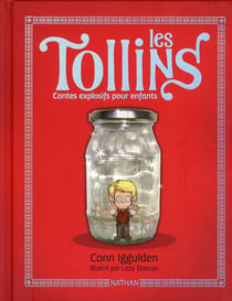 Les Tollins t.1 - contes explosifs pour enfants