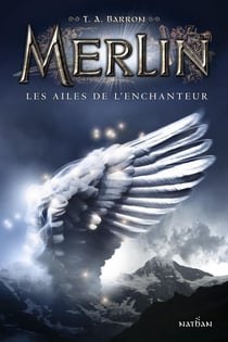 Merlin - cycle 1 Tome 5 : les ailes de l'enchanteur