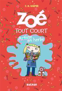 Zoe Tout Court Tome 11 Artiste En Herbe