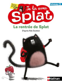 Je lis avec Splat : la rentrée de Splat : niveau 3