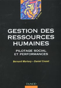 Gestion des ressources humaines - pilotage social et performances - 5e edition