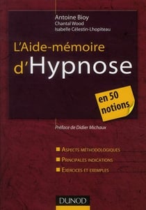 L'aide-mémoire d'hypnose en 50 notions