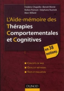 L'aide-mémoire des thérapies comportementales et cognitives en 38 notions