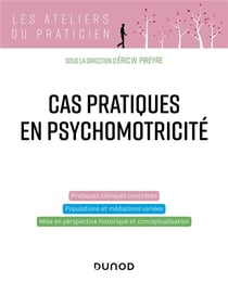 Cas pratiques en psychomotricité