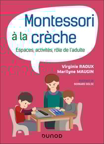 Montessori à la crèche : Espaces, activités, rôle de l'adulte
