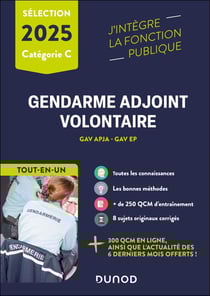 Gendarme adjoint volontaire : GAV APJA - GAV EP - Catégorie C - Tout-en-un (édition 2025)