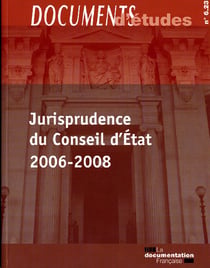 Jurisprudence du conseil d'Etat 2006-2008