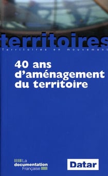 40 ans d'aménagement du territoire (6e édition)