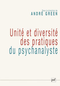 Unité et diversité des pratiques du psychanalyste : Colloque de la SPP, janvier 2006