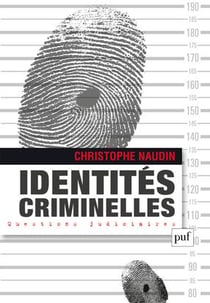 Identités criminelles.