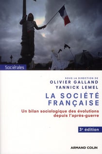 La société française - un bilan sociologique des évolutions depuis l'après-guerre (3e édition)
