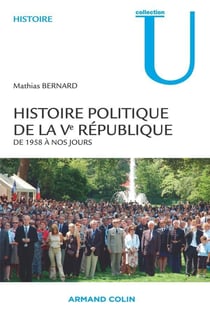 Histoire politique de la V République - de 1958 à nos jours