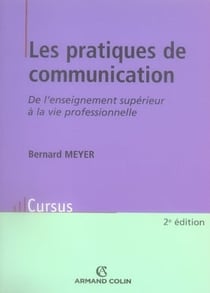 Les pratiques de communication - de l'enseignement supérieur à la vie professionnelle