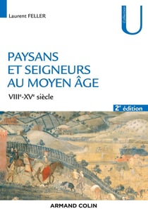 Paysans et seigneurs au Moyen Âge - 2e éd. - VIIIe-XVe siècles