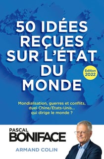 50 idées reçues sur l'état du monde (édition 2022)
