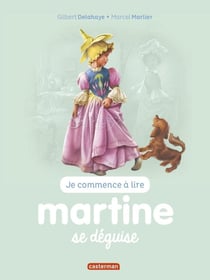 Je commence à lire avec Martine Tome 41 : Martine se déguise