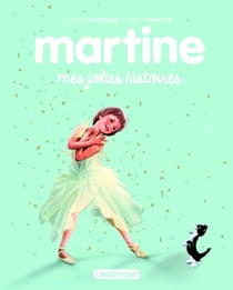 Martine : Mes jolies histoires
