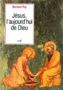 Jésus l'aujourd'hui de Dieu