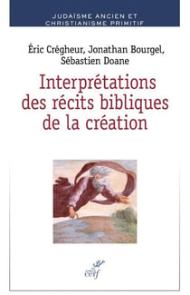 Interprétations des récits bibliques de création et formation des identités juive, chrétienne et samaritaine au tournant de l'ère commune